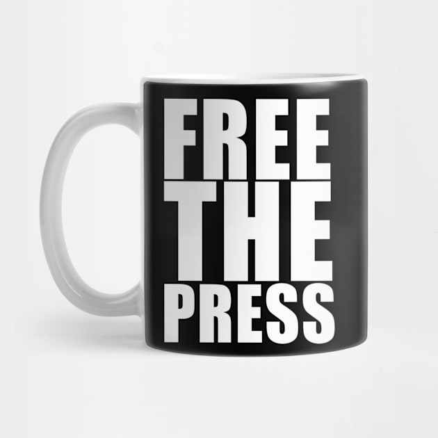 Free The Press by KC1985